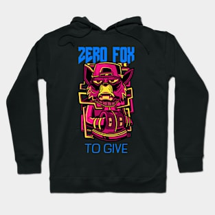 Zero Fox To Give Hoodie